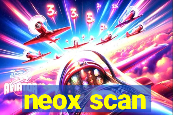 neox scan